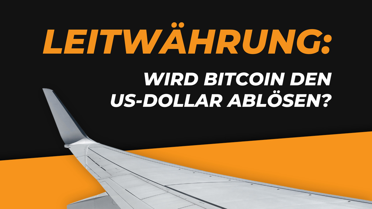 Wird Bitcoin die neue Weltreservewährung?
