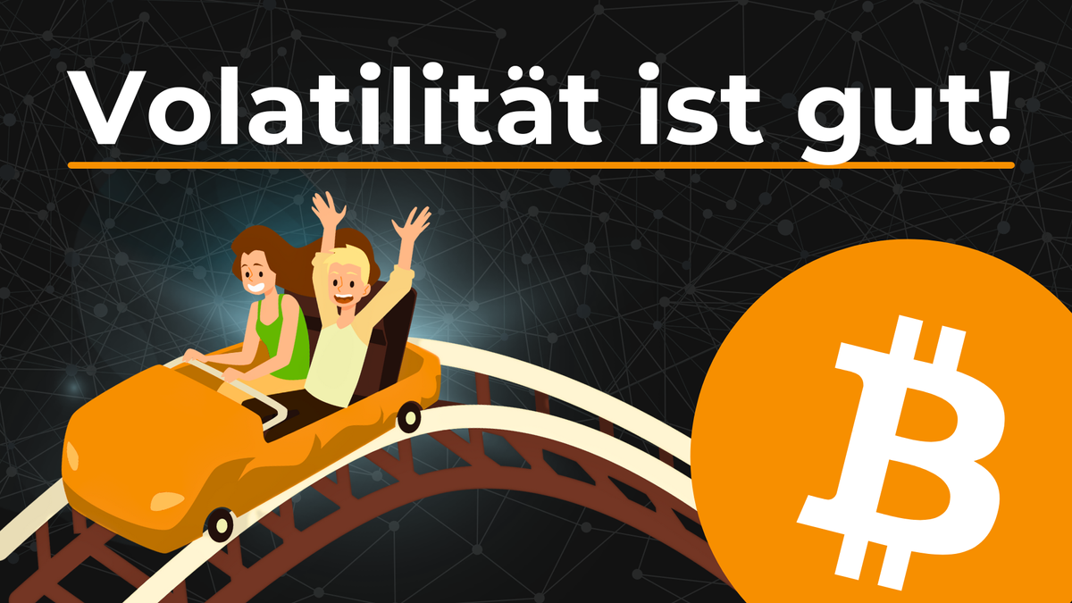 Warum Bitcoins Volatilität gut ist