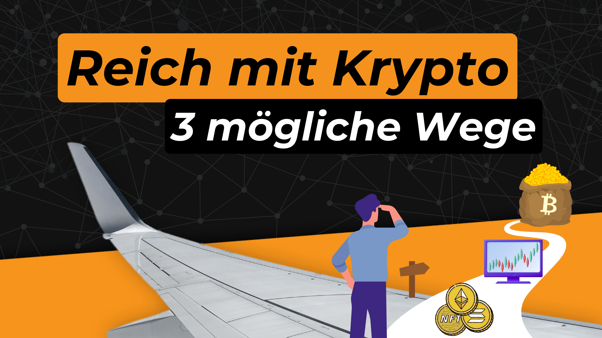 3 Wege, um mit Kryptowährungen REICH zu werden!