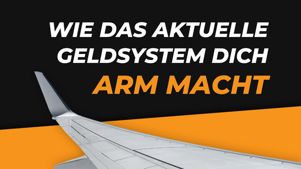 Wie funktioniert das aktuelle Geldsystem?