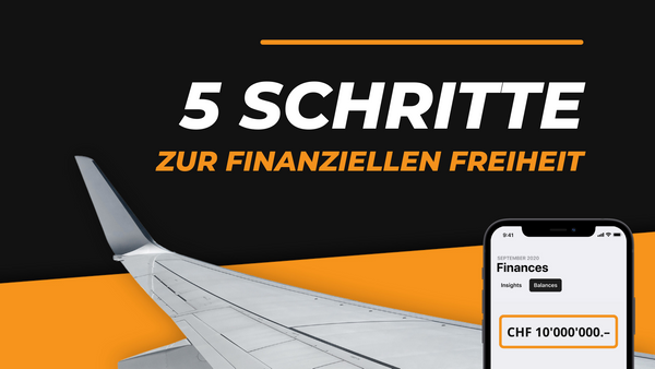 Dein Weg zur finanziellen Freiheit in 5 einfachen Schritten