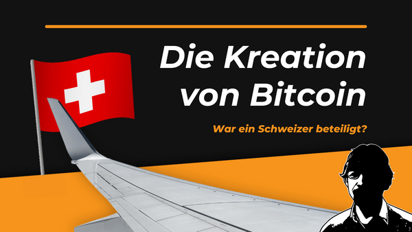 Die Entstehung von Bitcoin: Hat ein Schweizer mitgewirkt? 🇨🇭