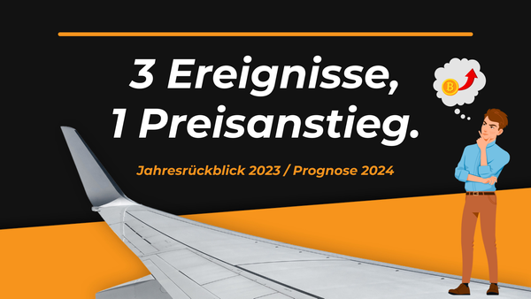 Bitcoin-Jahresrückblick 2023 und unsere Prognose für 2024! 📈