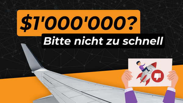 Warum Bitcoin bis 2030 nicht $1'000'000 erreichen darf