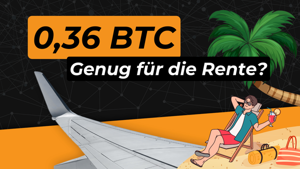 Wie viel Bitcoin benötigst du, um 2030 in Rente zu gehen?